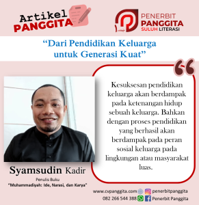 Dari Pendidikan Keluarga untuk Generasi Kuat